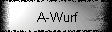 A-Wurf